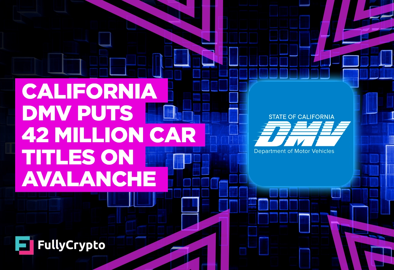 California-DMV-Puts-42-Million-Car-Titles-on-Avalanche-Blockchain