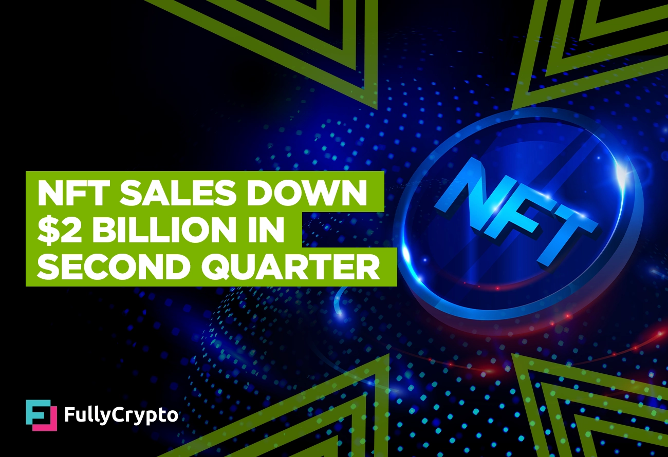 NFT-Sales-Down-$2-Billion-in-Second-Quarter