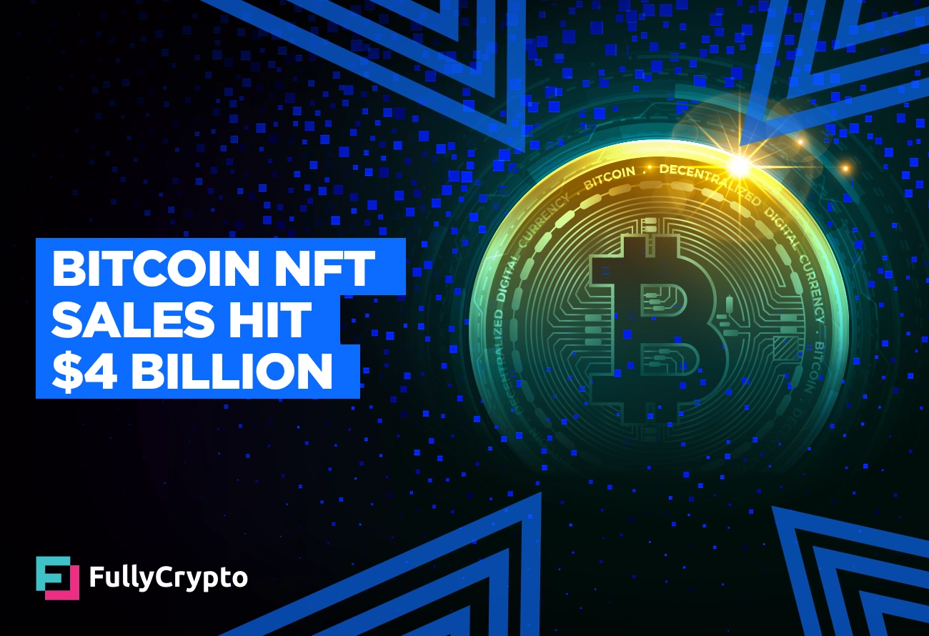 Bitcoin-NFT-Sales-Hit-$4-Billion