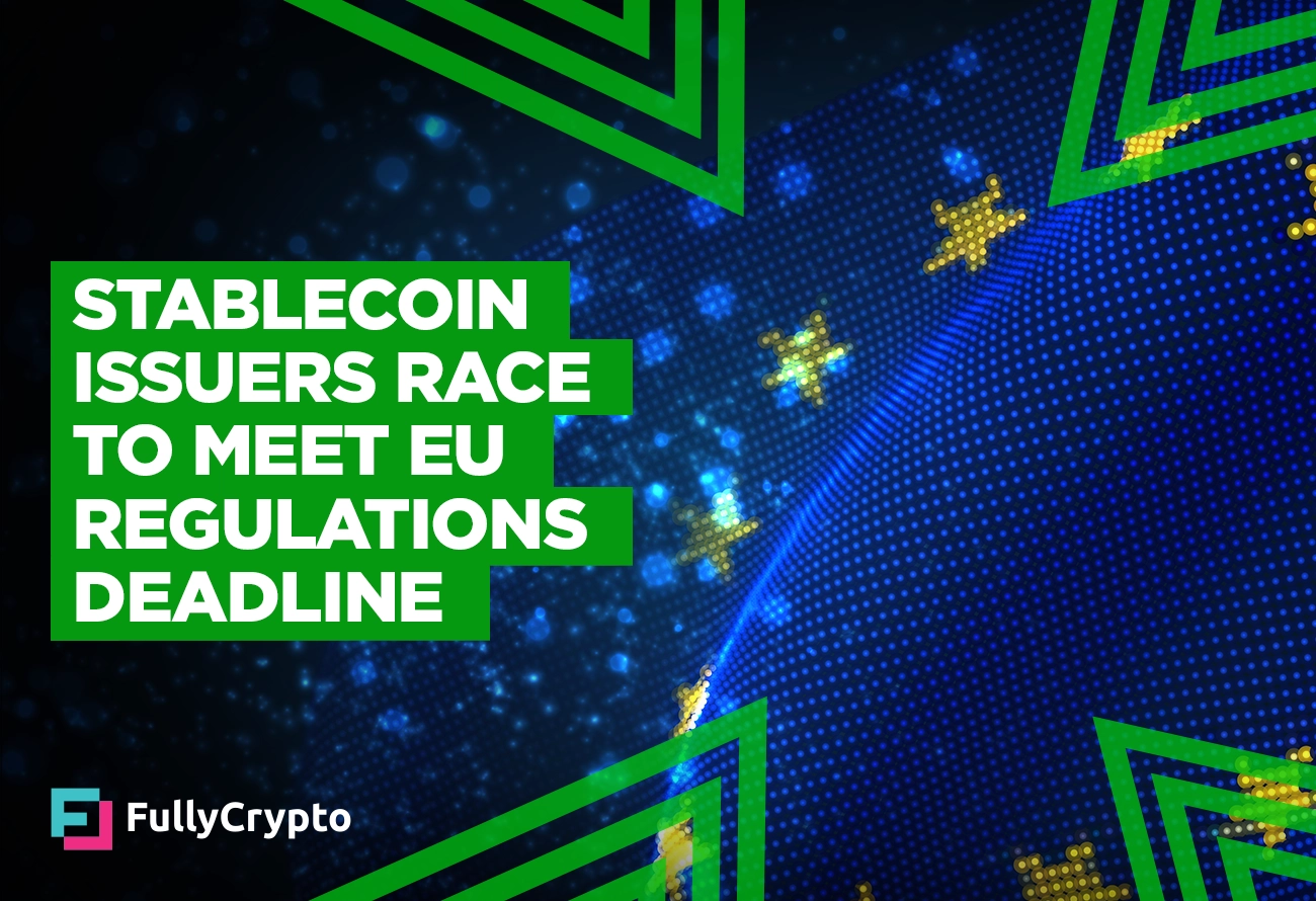 Stablecoin-Issuers-Race-to-Meet-EU-Regulations-Deadline