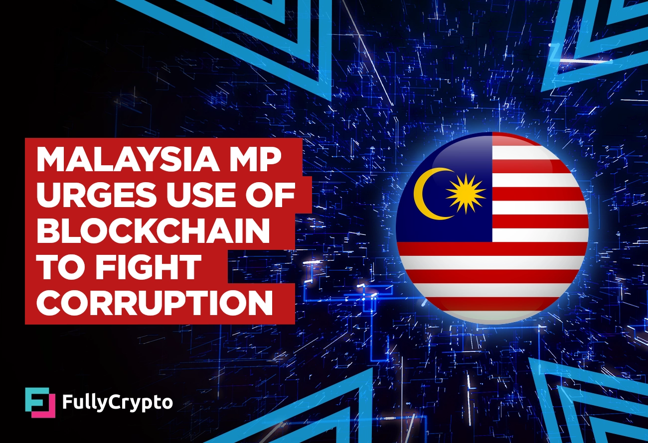 Malaysia-MP-Urges-Use-of-Blockchain-to-Fight-Corruption