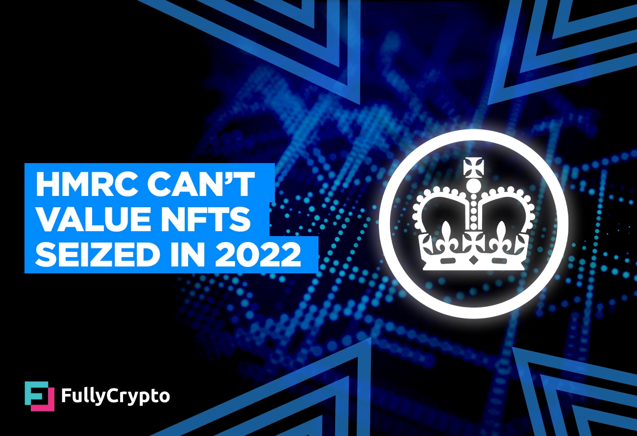 HMRC-Can’t-Value-NFTs-Seized-in-2022