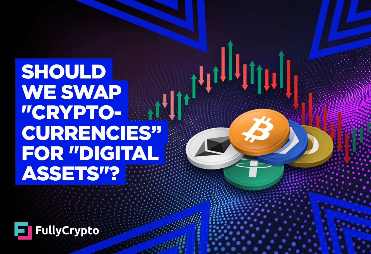 Should-We-Swap-Cryptocurrencies-for-Digital-Assets