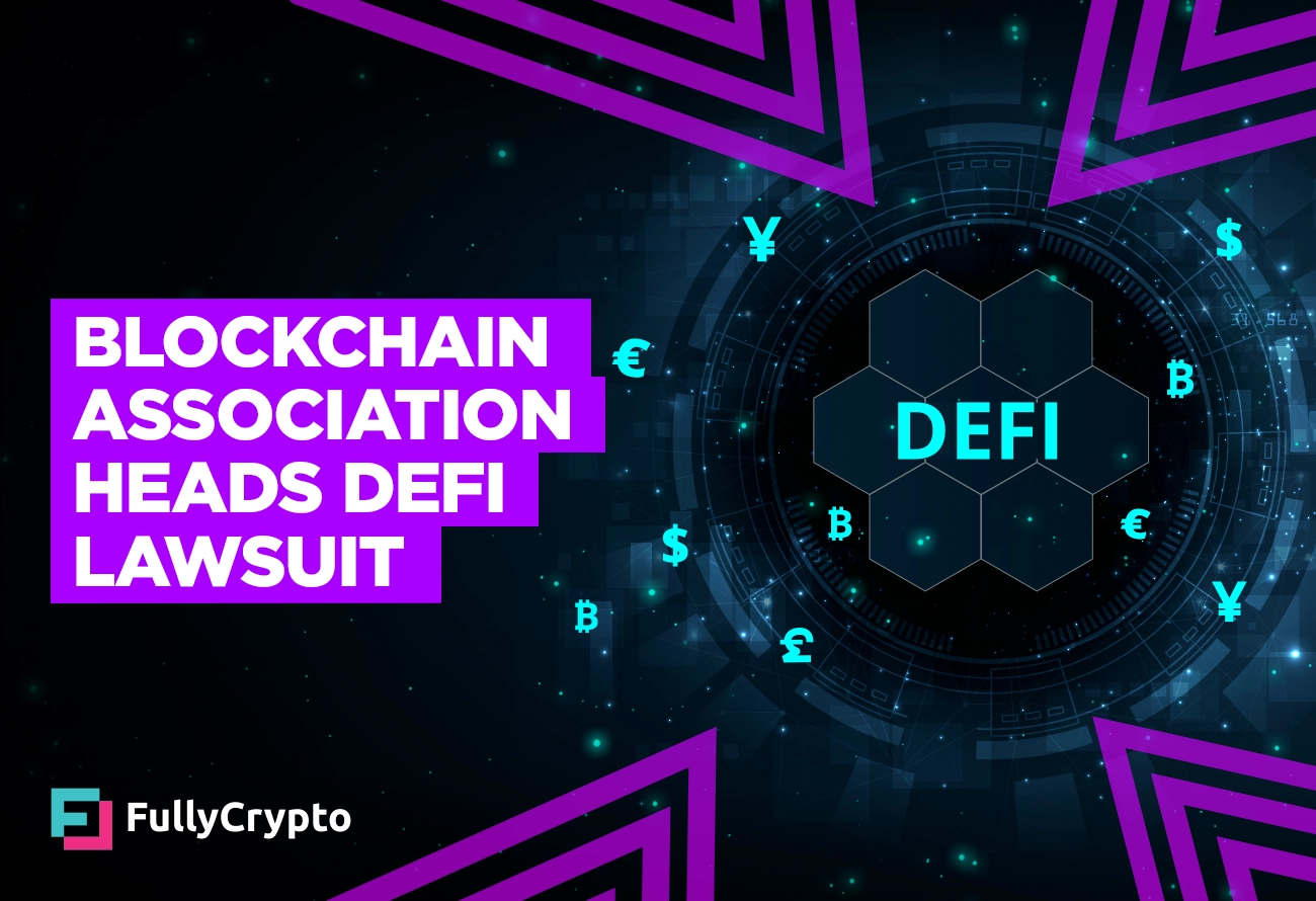 Blockchain-Association-Heads-Lawsuit-Over-DeFi-Changes