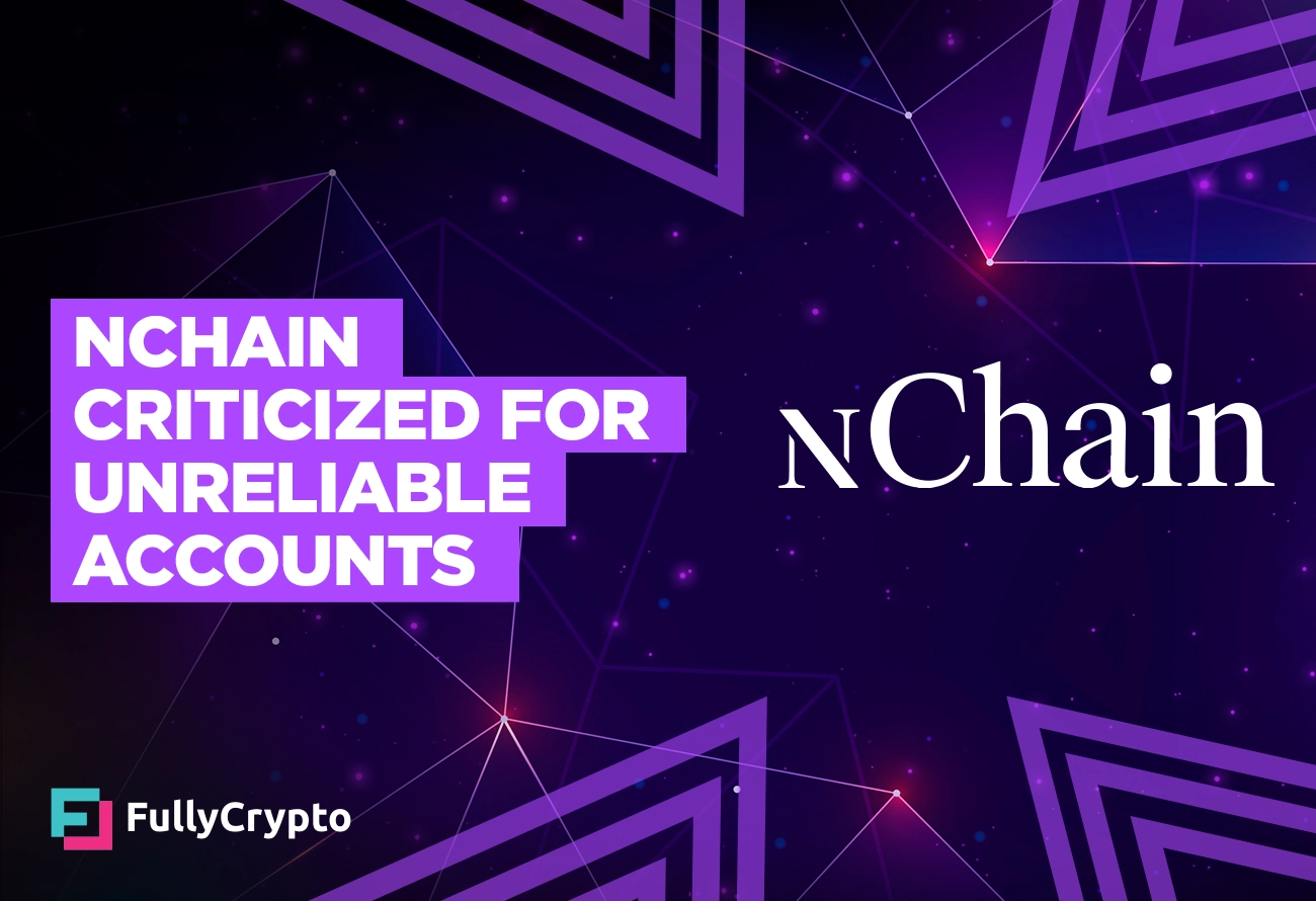 nChain-Criticized-for-Unreliable-Accounts
