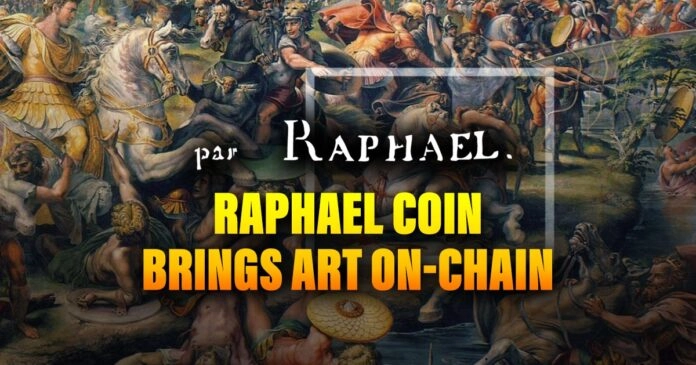 Raphael Coin Brings Art On-Chain