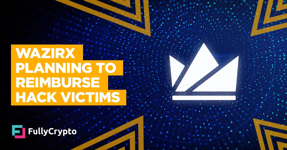 WazirX to Reimburse Full $230 Million to Hack Victims