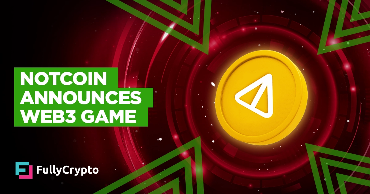 Notcoin Announces Web3 Game