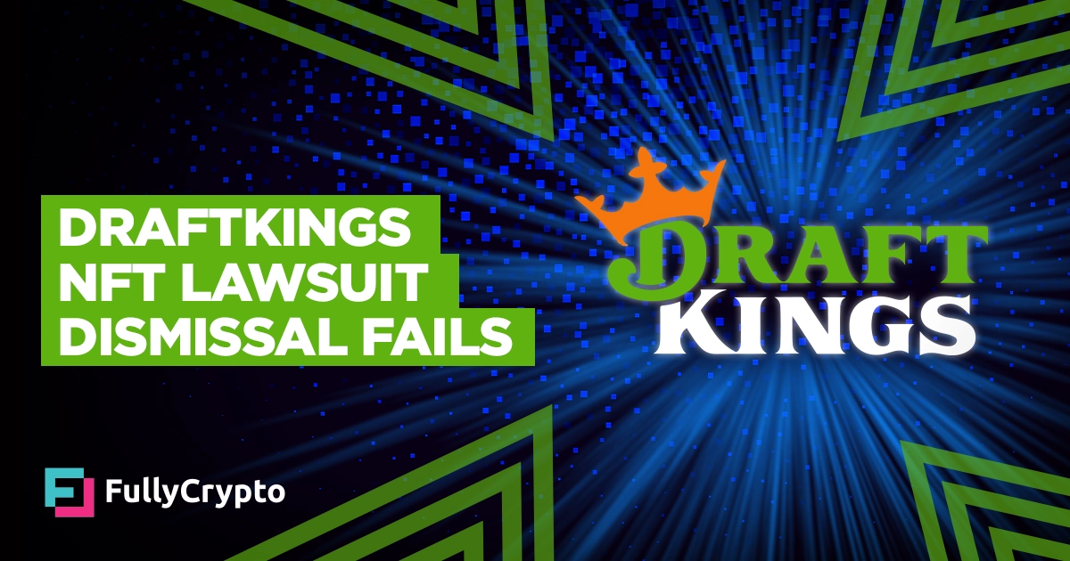 DraftKings NFT Lawsuit Dismissal Fails