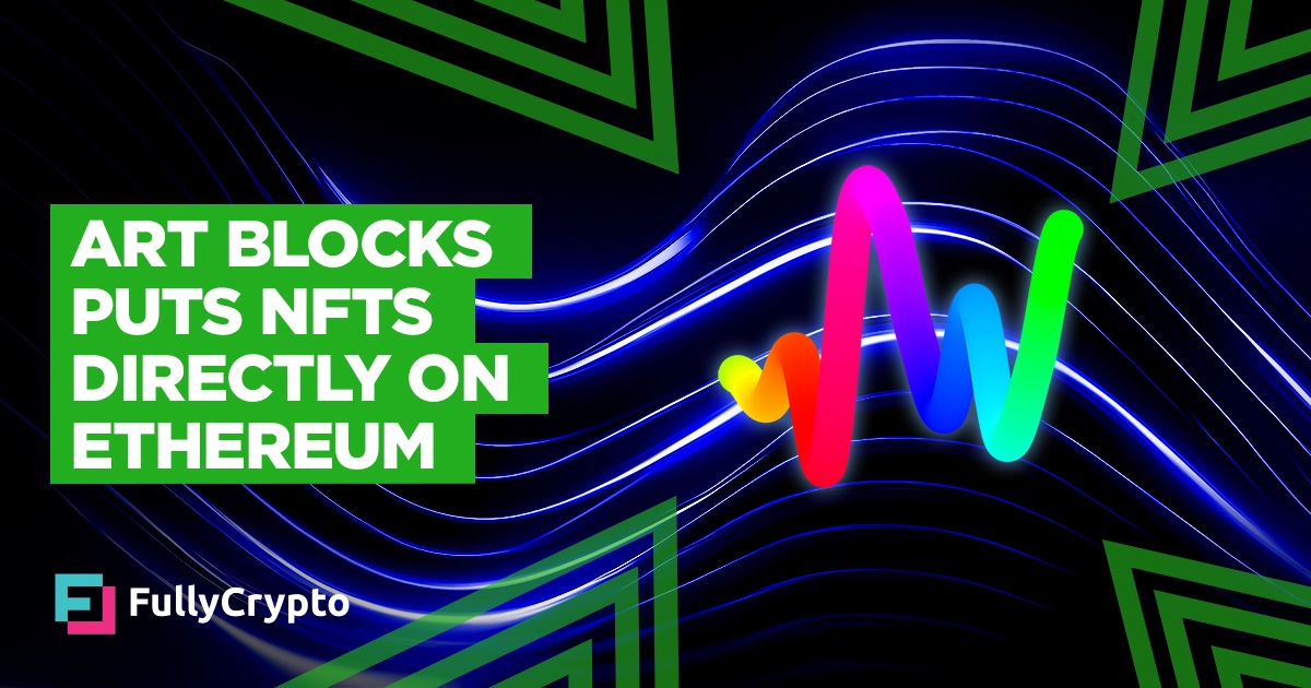 Art Blocks Puts 90% of Its NFTs Directly on Ethereum