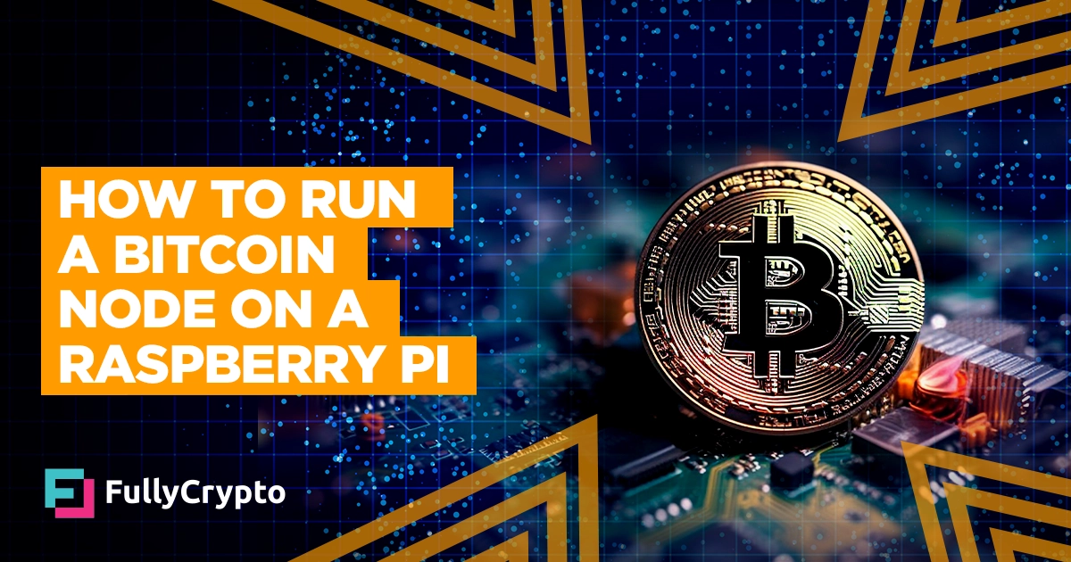 How to Run a Bitcoin Node on a Raspberry Pi