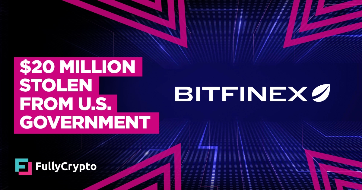 $20 Million in Seized Bitfinex Funds Stolen From U.S. Government