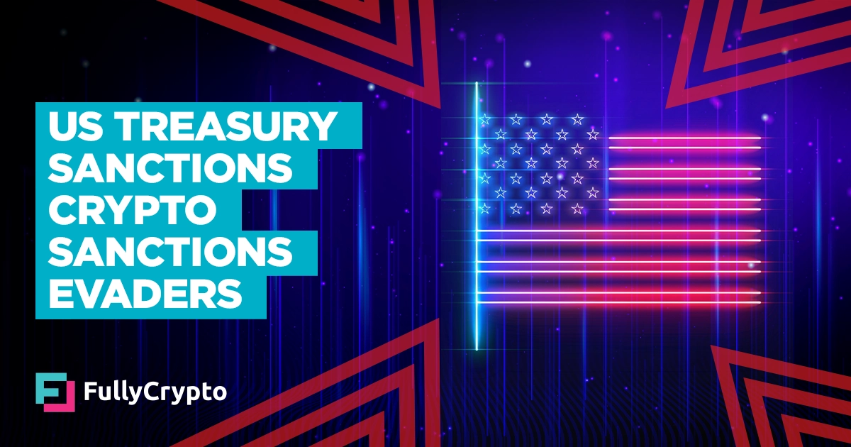 US Treasury Sanctions Crypto Sanctions Evaders