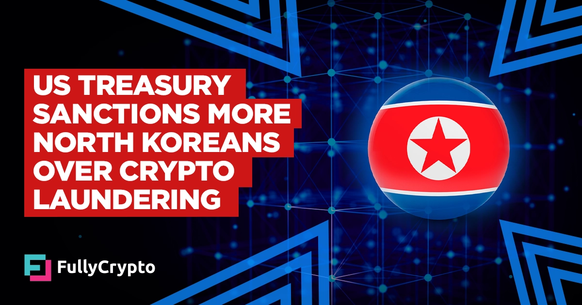 US Treasury Sanctions More North Koreans Over Crypto Laundering