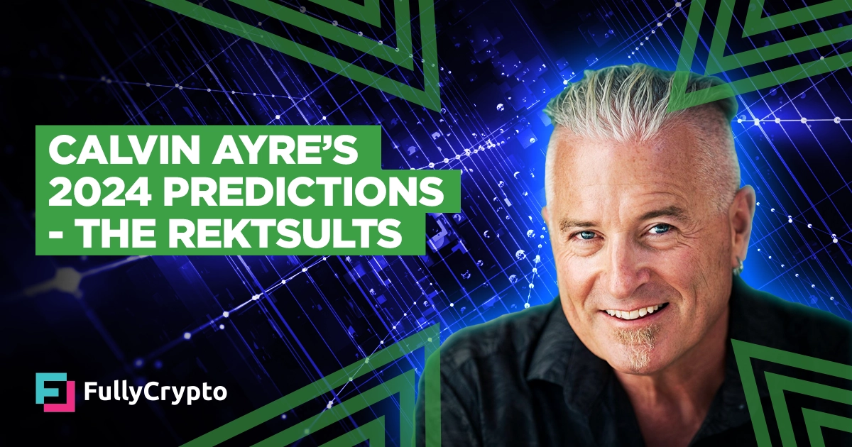 Calvin Ayre’s 2024 Predictions – The Rektsults