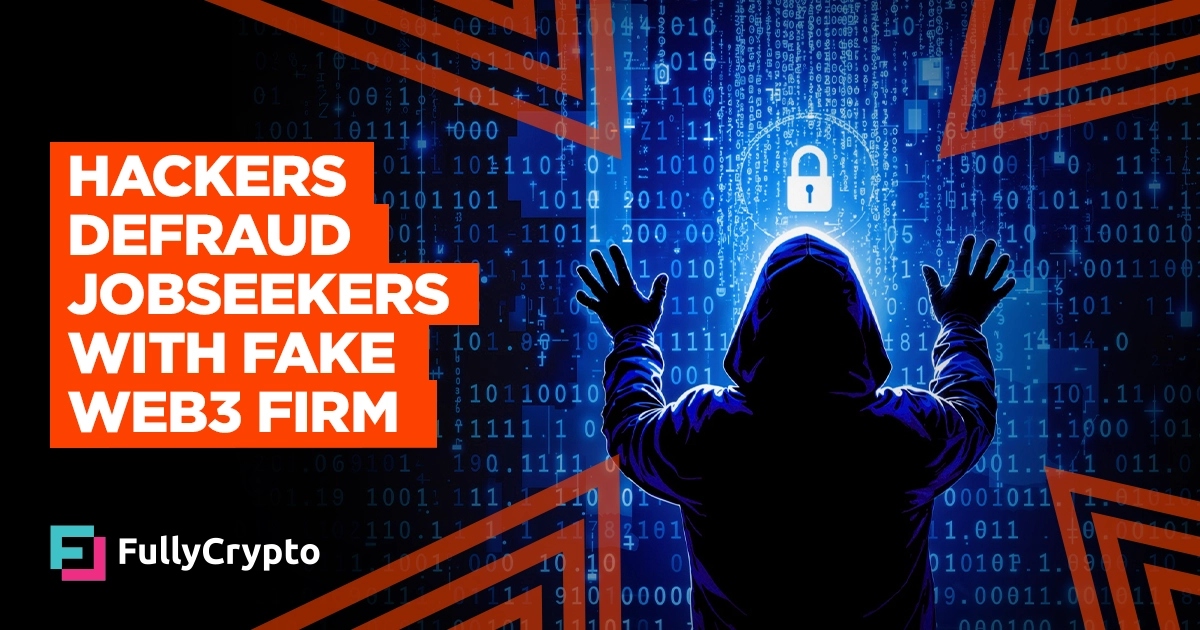 Hackers Defraud Jobseekers with Fake Web3 Firm