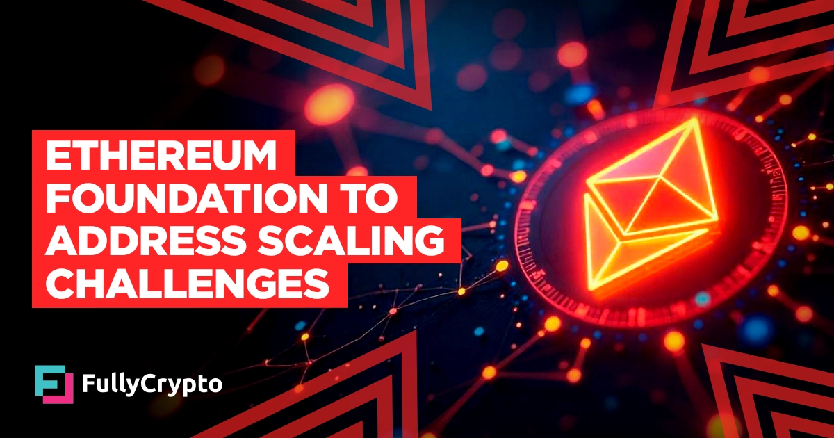 Ethereum Foundation to Address Layer-1 Scaling Challenges