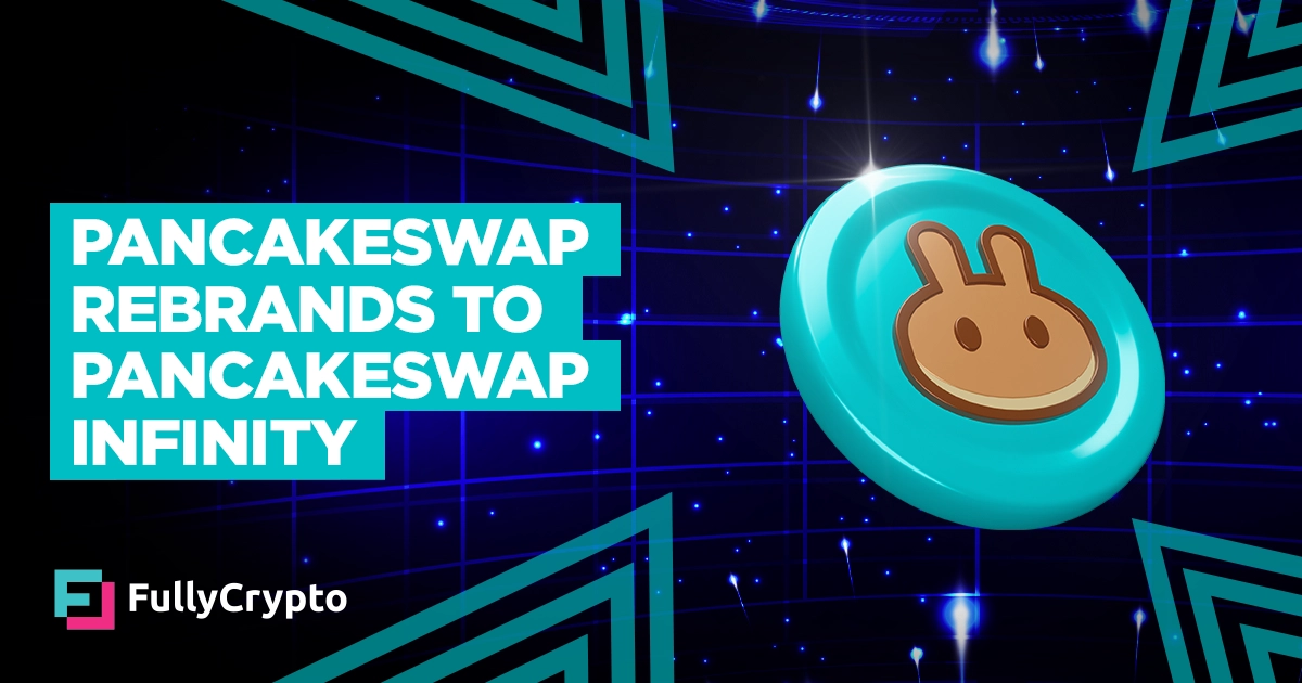 PancakeSwap Rebrands to PancakeSwap Infinity