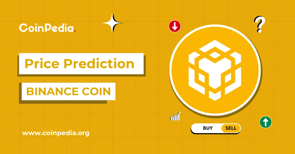 Binance Coin Price Prediction 2025, 2026 – 2030: Will BNB Coin Hit $1000?