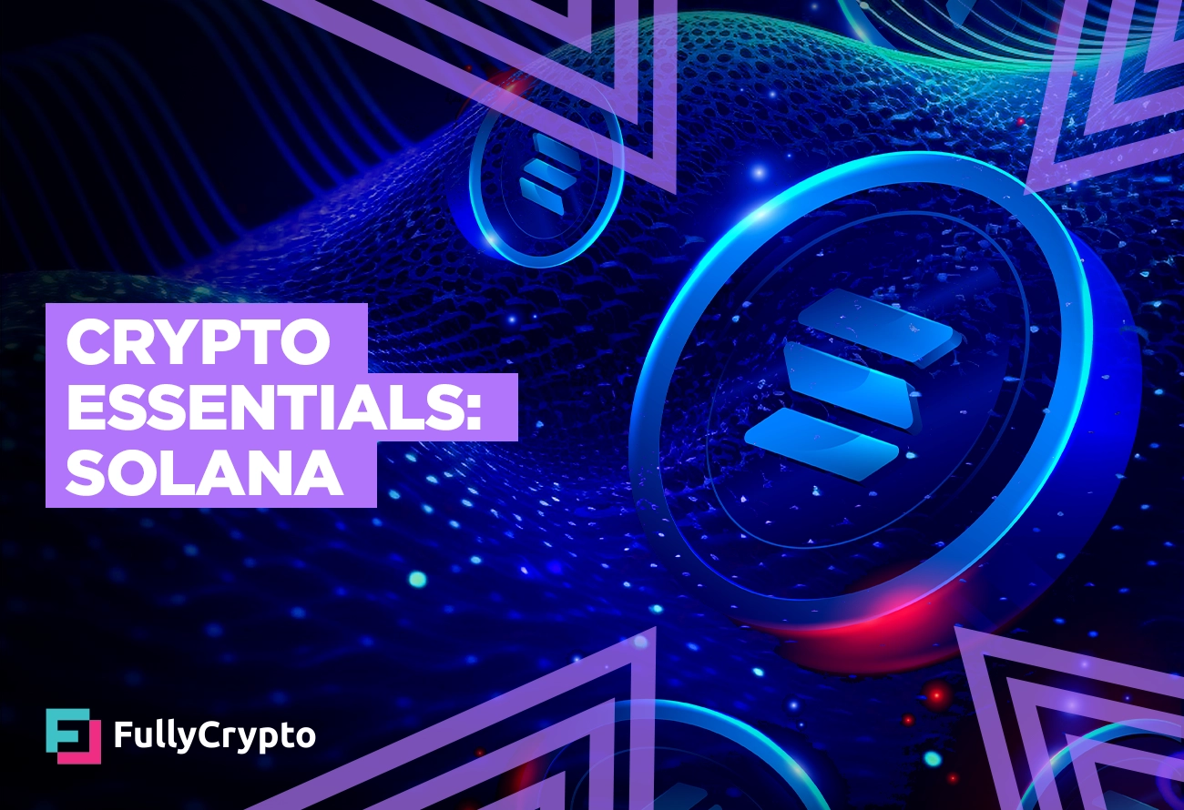 Crypto Essentials: Solana
