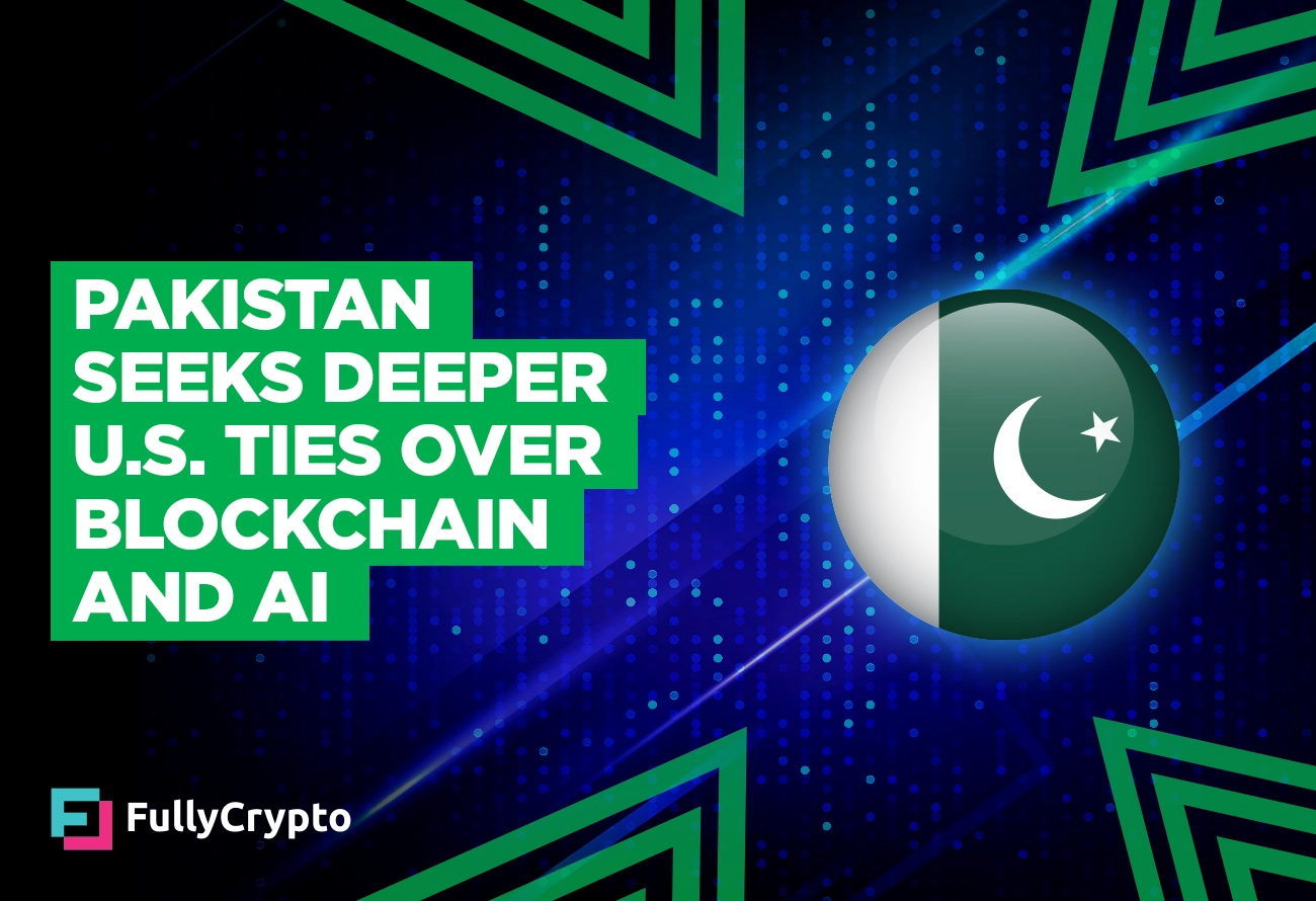 Pakistan Seeks Deeper U.S. Ties Over Blockchain and AI