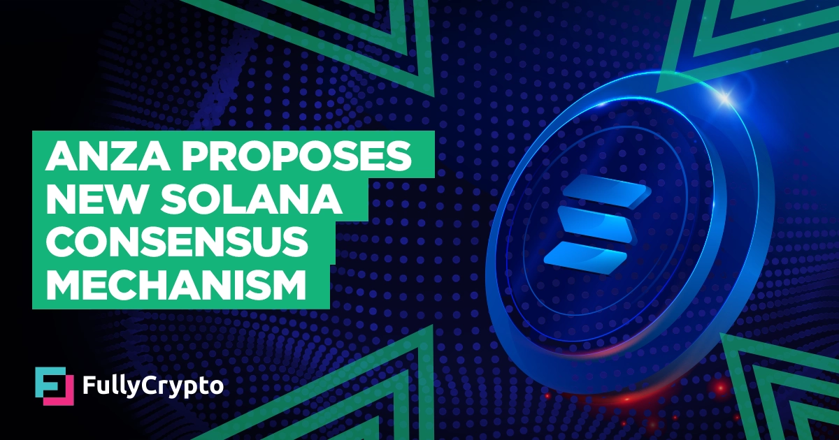 Anza Proposes New Solana Consensus Mechanism