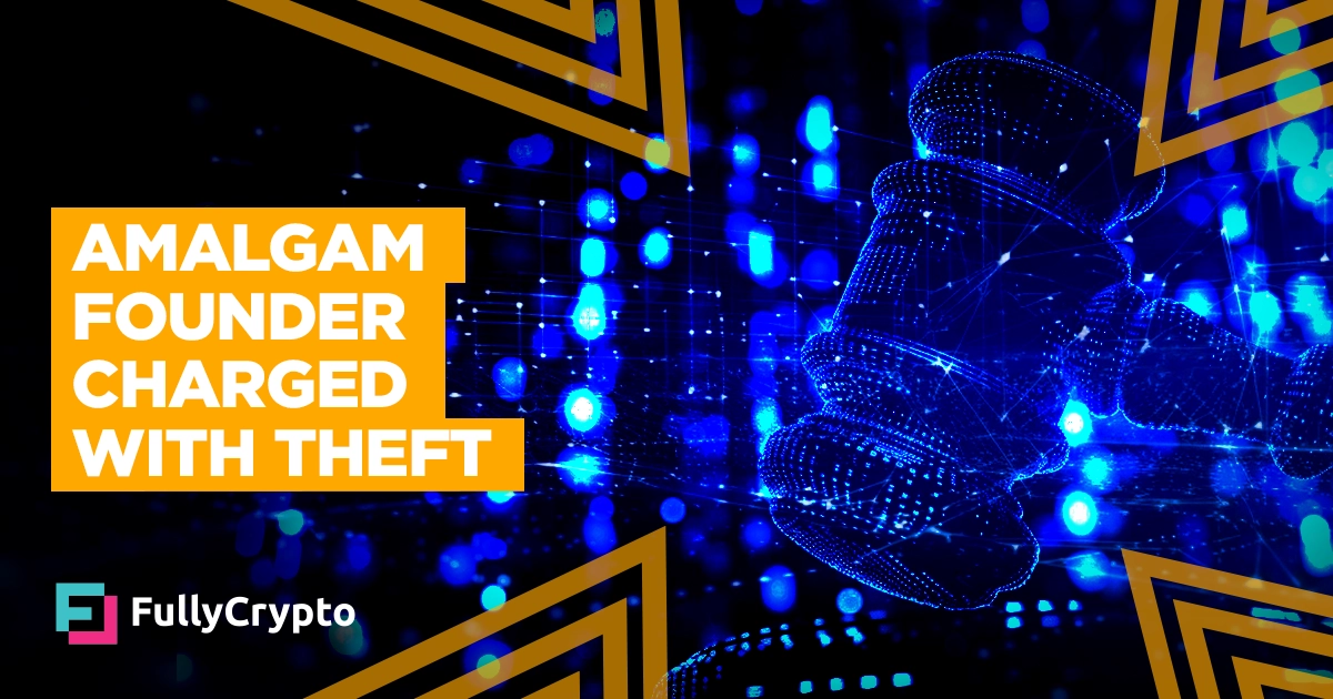 Amalgam Founder Charged With Stealing Funds Using Fake Blockchain