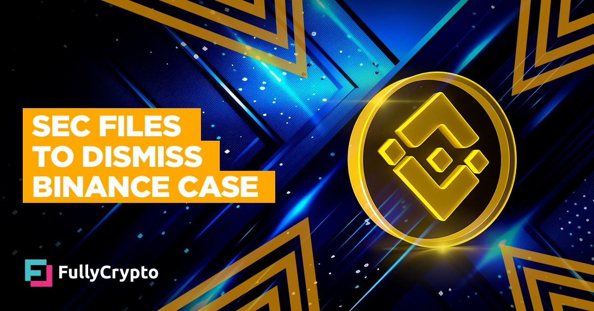 SEC Files to Dismiss Binance Case