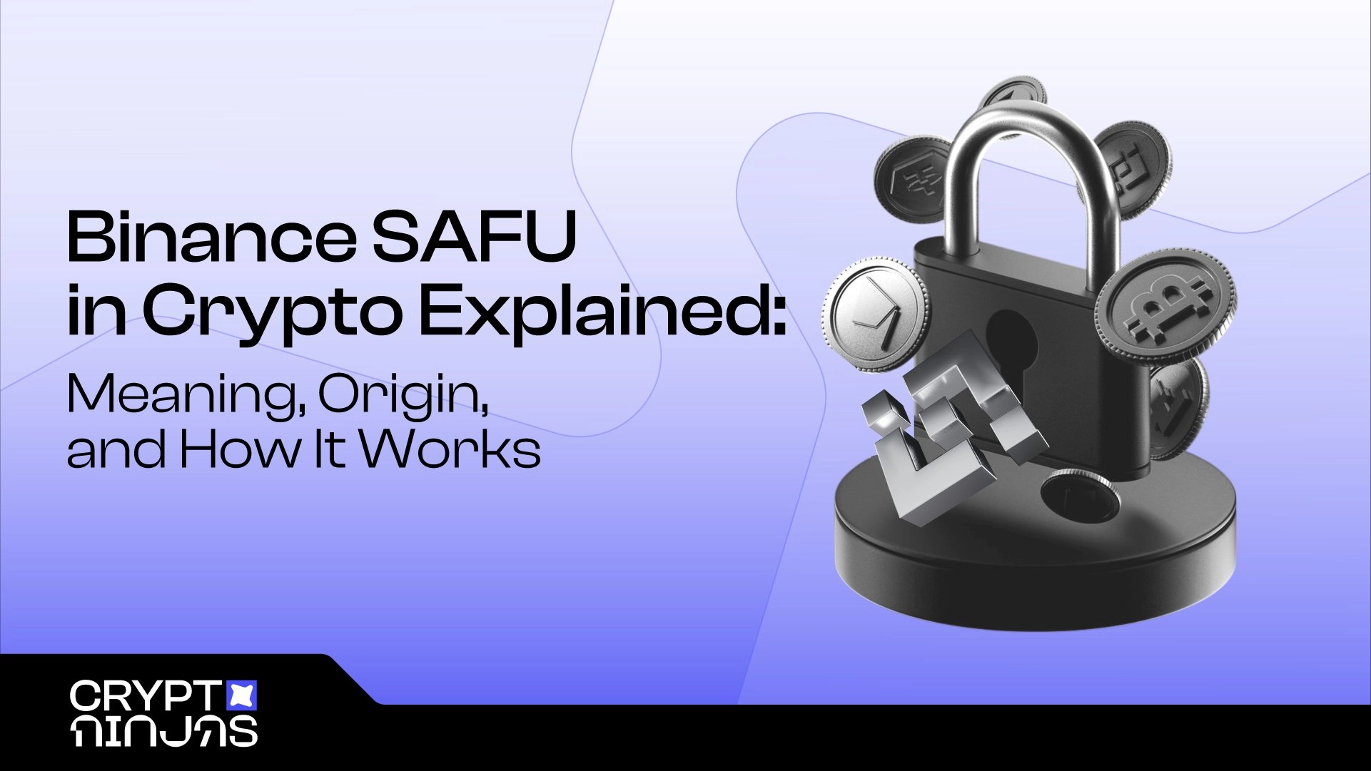 Discover the Meaning and Benefits of Binance SAFU Insurance