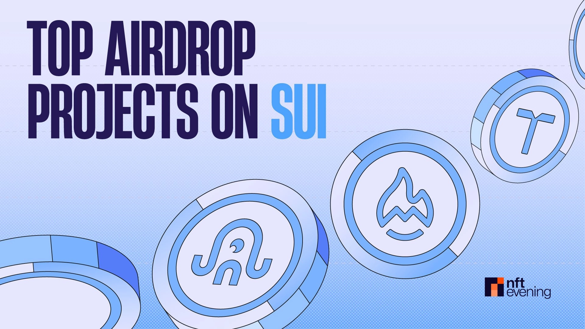 Earn Lucrative Airdrops on SUI: Top 5 Projects to Watch for Token Rewards