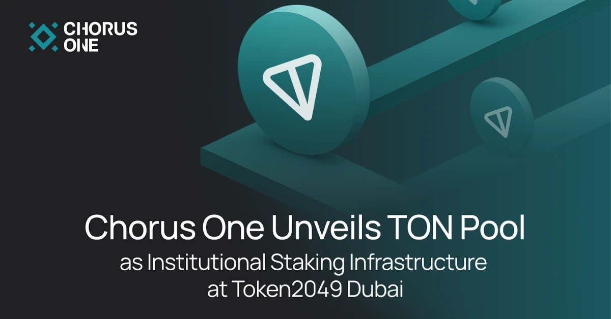 Chorus One Launches TON Pool: Revolutionizing Institutional Staking on TON