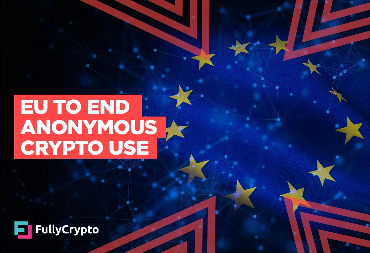 EU to Ban Privacy Coins and Anonymous Crypto Accounts by 2027