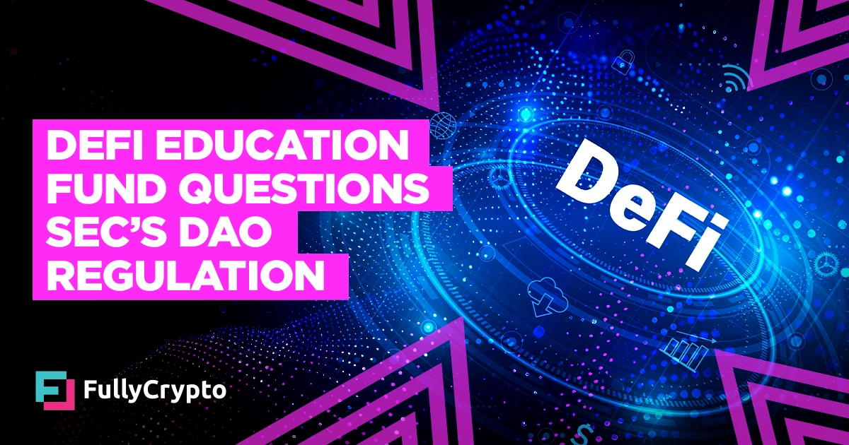 DeFi Education Fund & Uniswap Challenge SEC on DAO Regulation
