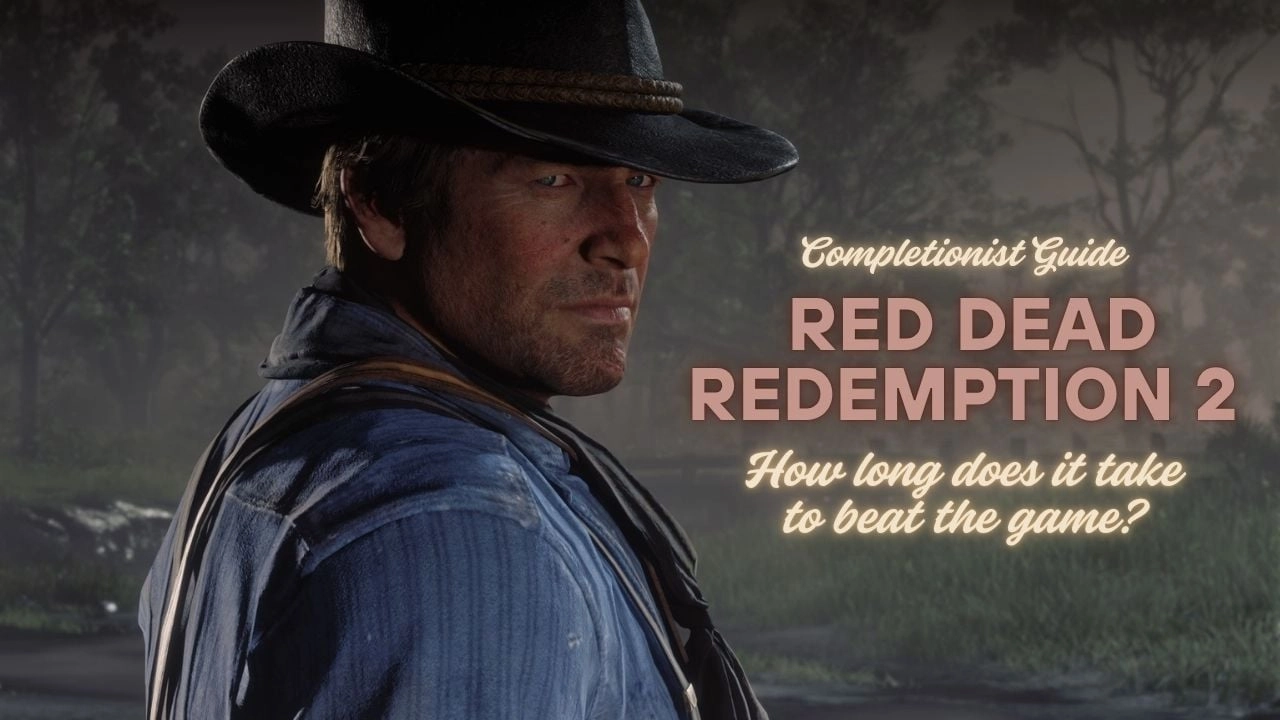 Red Dead Redemption 2 Completion Time Guide | Main Story vs. 100% Completion