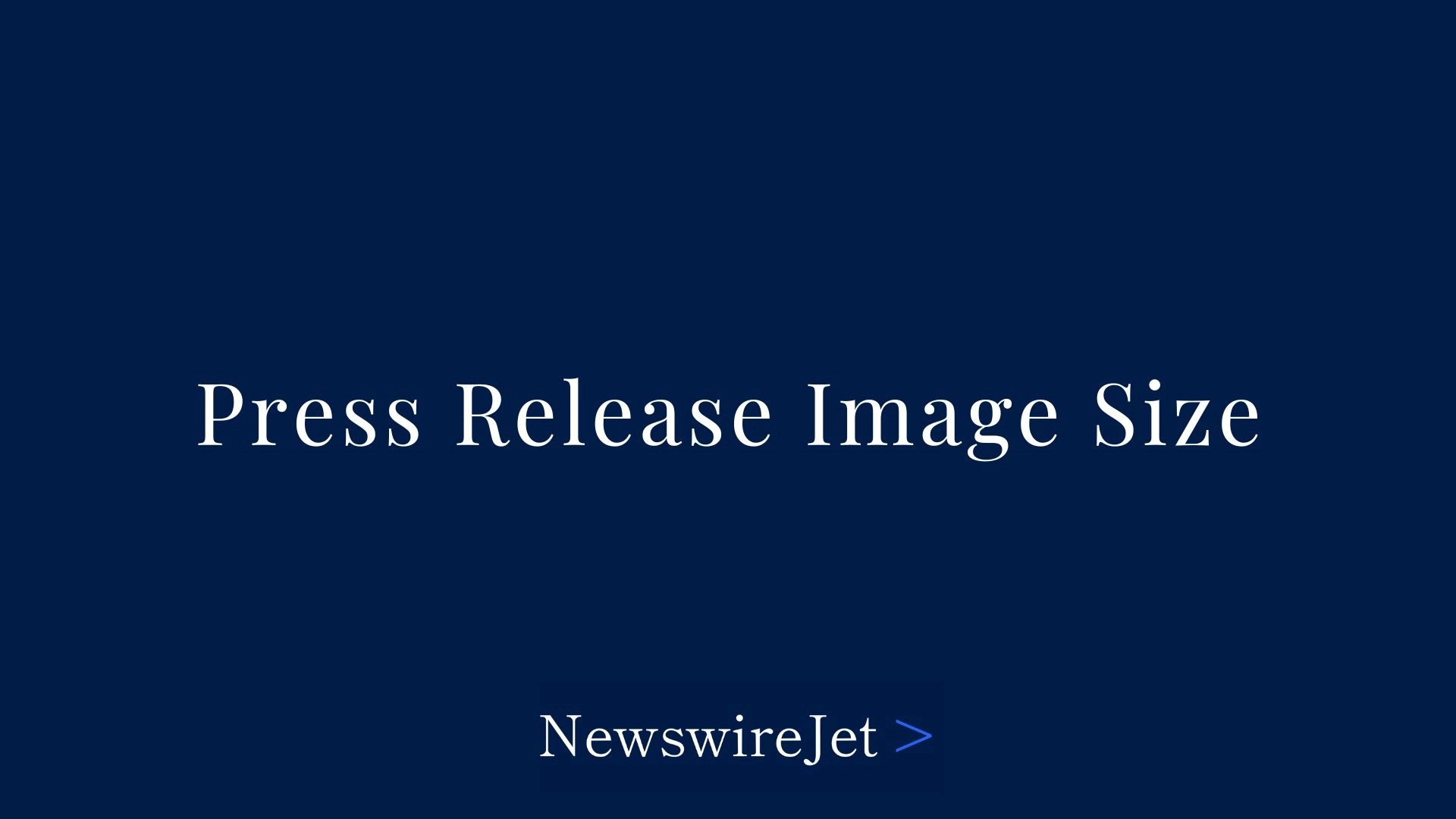 Optimize Your Press Release Images: Size, Format & Tips
