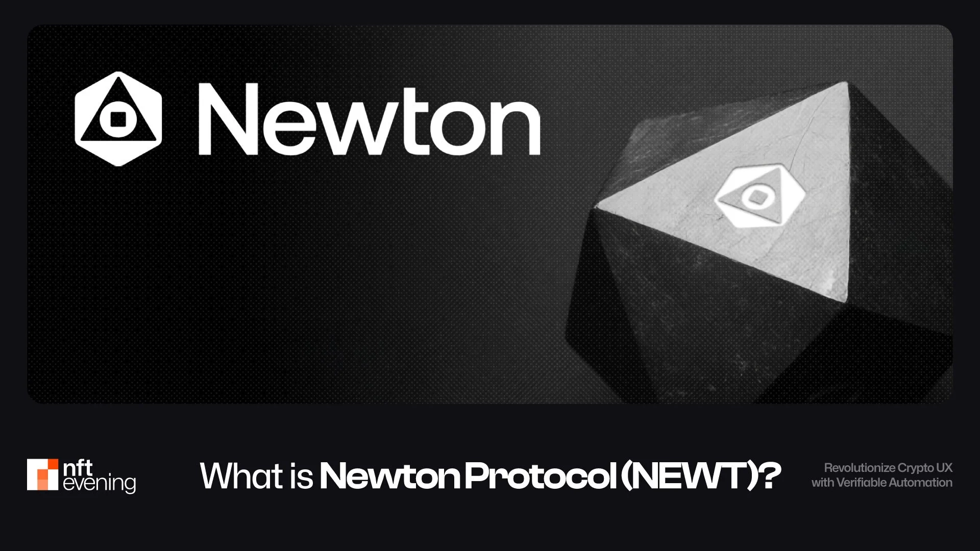 Unlocking Web3 Potential: Discover Newton Protocol's Verifiable Automation