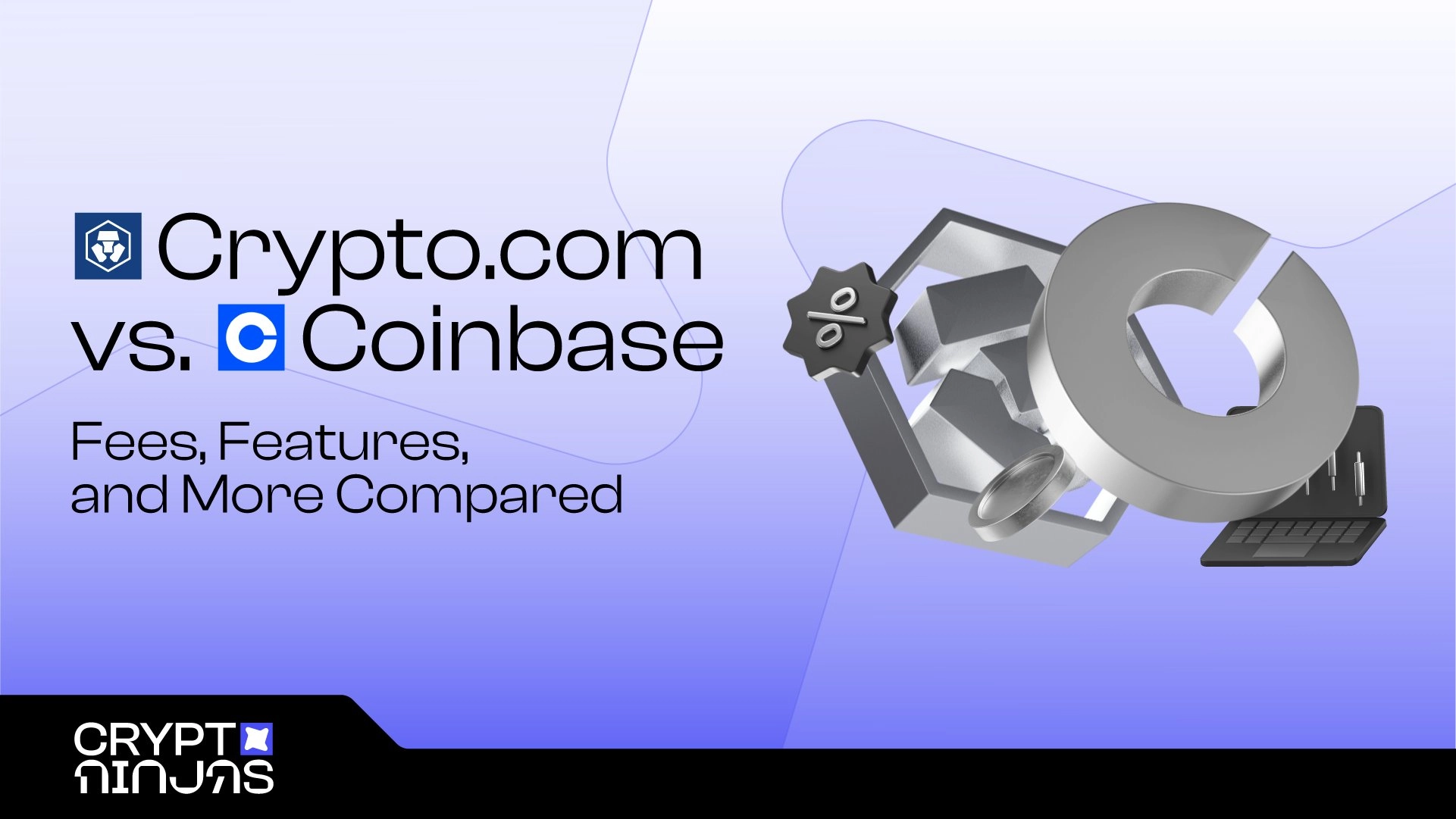 Crypto.com vs. Coinbase: A Complete Comparison of Fees, Features, and Security