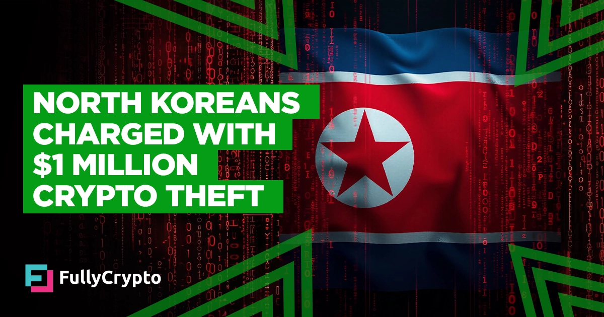 North Korean Nationals Indicted for Cryptocurrency Theft and Laundering