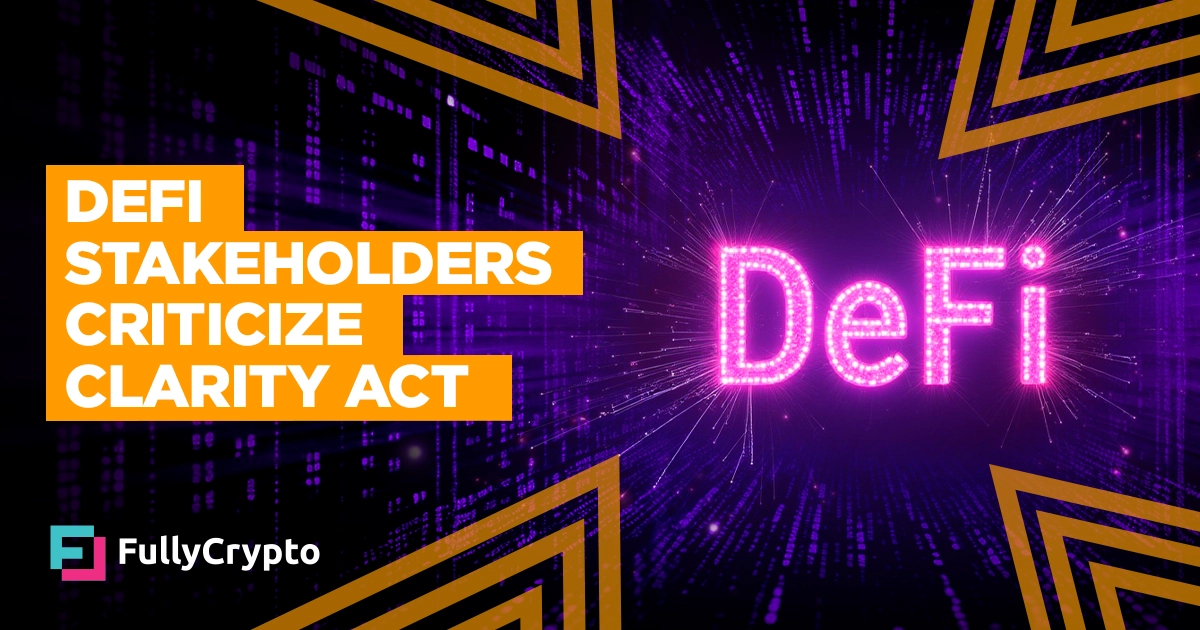 DeFi Stakeholders Criticize Flawed CLARITY Act Impact on U.S. Developers
