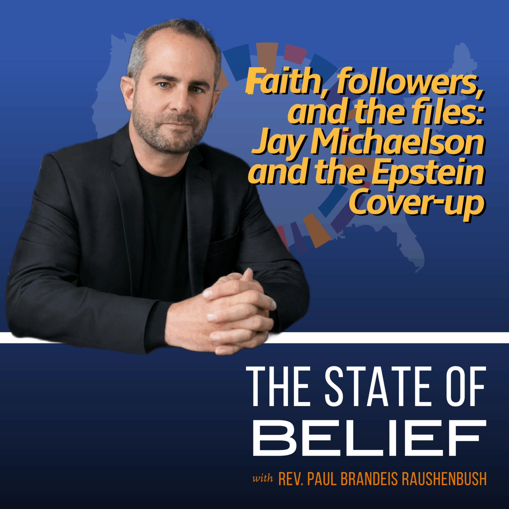 Exploring the Epstein Files: Implications for Politics and Religion