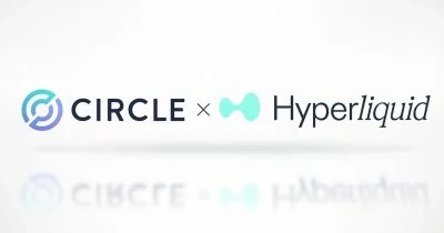 Circle to Launch Native USDC and CCTP V2 on Hyperliquid's Platform for Seamless DeFi Use Cases