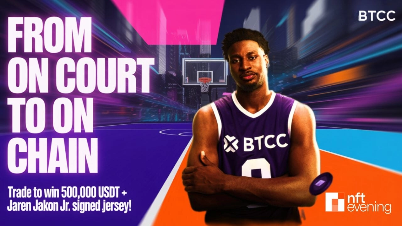 BTCC Launches Trading Competition with NBA Star Jaren Jackson Jr. - Win Prizes Worth 500,000 USDT!